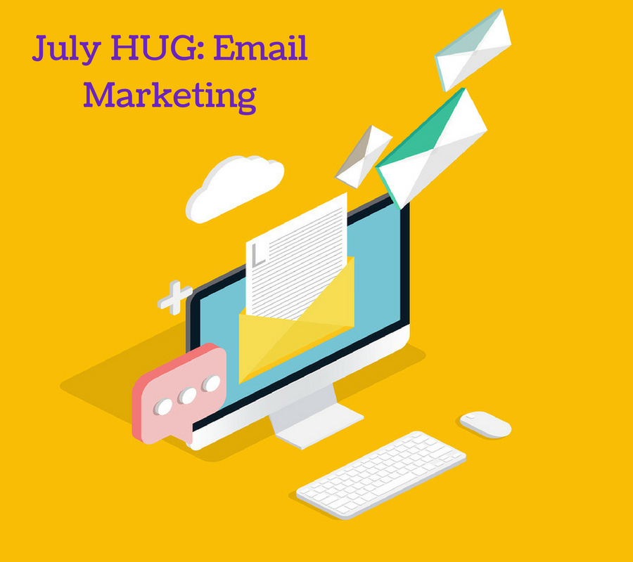 July HUG - Email Marketing