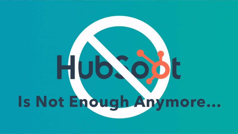 HubSpot is Not Enough Anymore