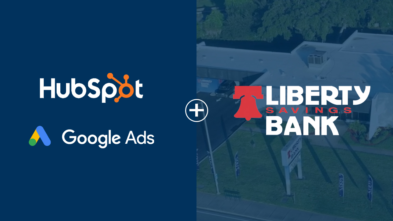 Community bank finds success from Google Ads and HubSpot optimizations