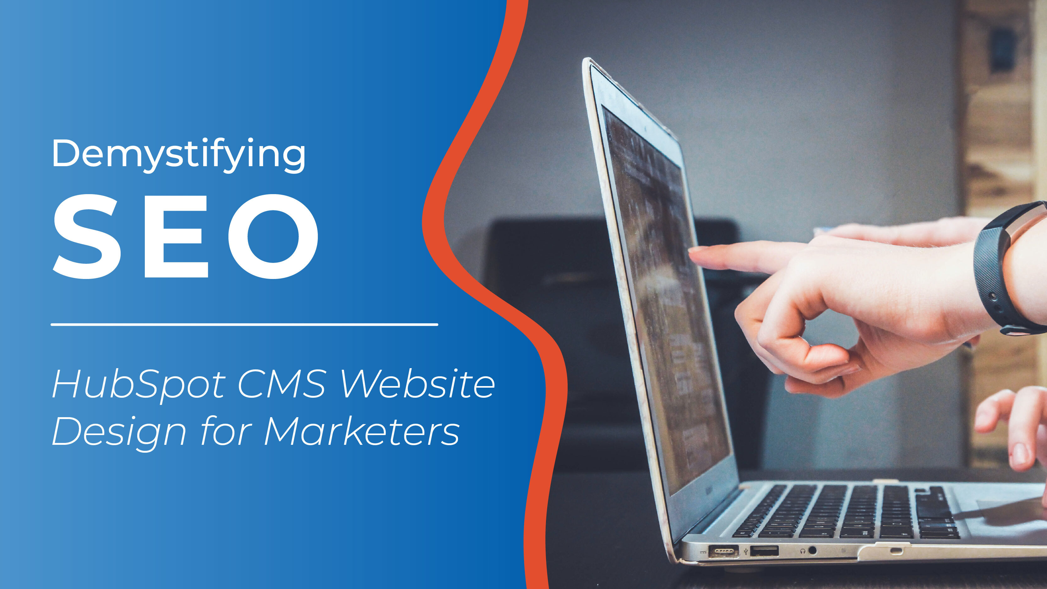 Demystifying SEO: HubSpot CMS Website Design for Marketers