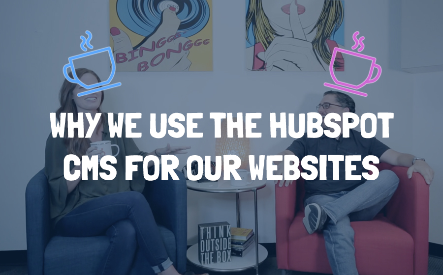 whyweusethehubspotCMS